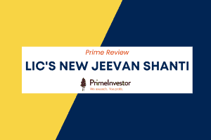 Prime Review: LIC's New Jeevan Shanti
