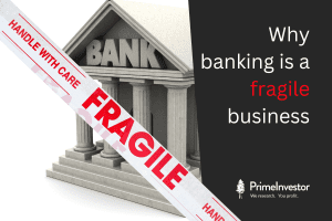 Why banking is a fragile business