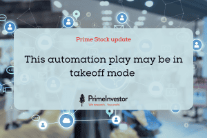 Prime Stock update: This automation play may be in takeoff mode