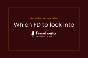 Prime Recommendation: Which FD to lock into