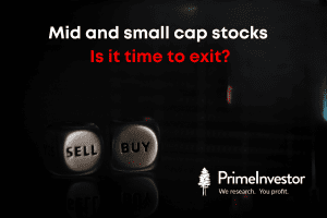 Mid and small cap stocks – is it time to exit?