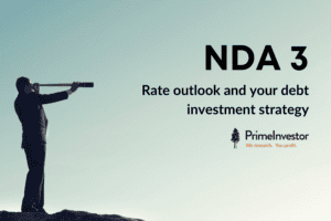 NDA 3: Rate outlook and your debt investment strategy