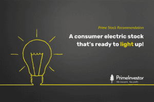 Prime Stock Recommendation: A consumer electric stock that’s ready to light up!