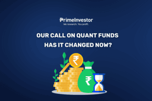 Our call on Quant Funds Has it changed now