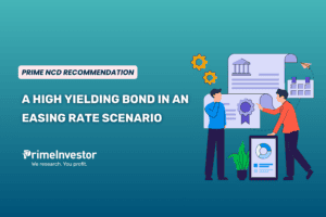 Prime NCD recommendation A high yielding bond in an easing rate scenario