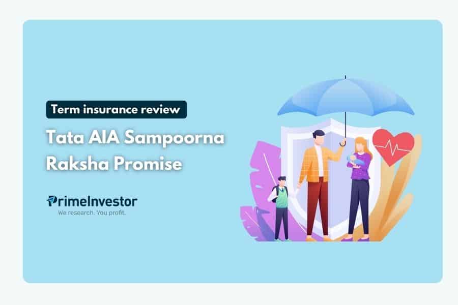 Term insurance review - Tata AIA Sampoorna Raksha Promise