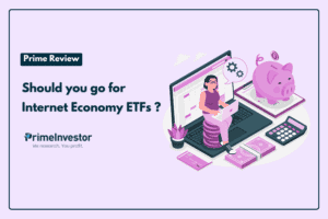 Prime Review Should you go for Internet Economy ETFs (1)