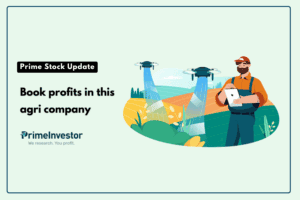 Prime Stock Update Book profits in this agri company