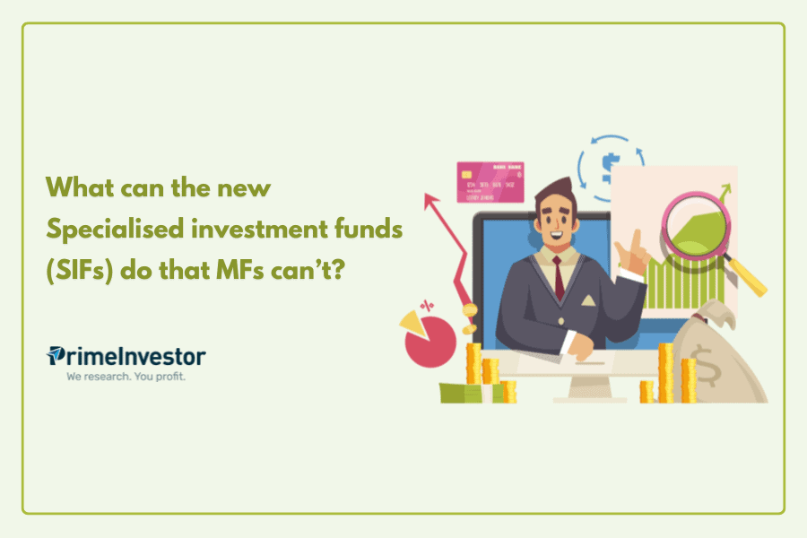 What can the new Specialised investment funds (SIFs) do that MFs can’t