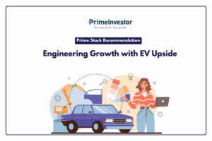 Prime Stock Recommendation Engineering Growth with EV Upside