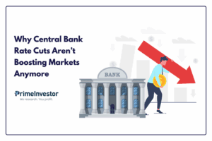 Why Central Bank Rate Cuts Aren’t Boosting Markets Anymore