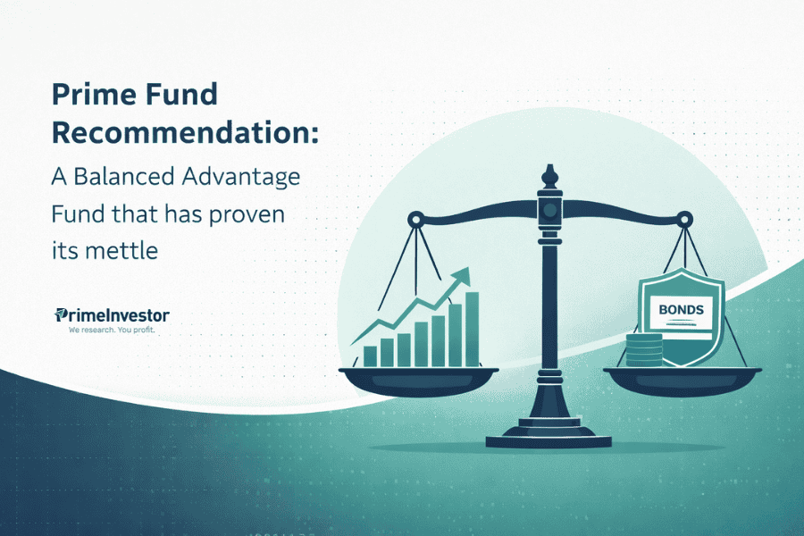 Prime Fund Recommendation A Balanced Advantage Fund that has proven its mettle