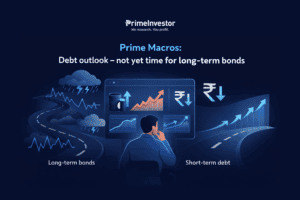 Prime Macros Debt outlook - not yet time for long-term bonds