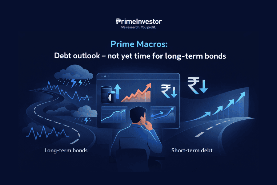 Prime Macros Debt outlook - not yet time for long-term bonds