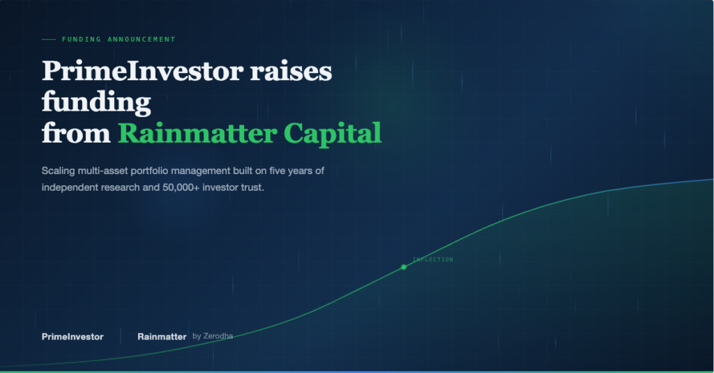 PrimeInvestor Raises Funding from Rainmatter to Scale Portfolio Management Services 1