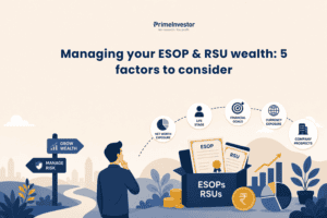Managing your ESOP & RSU wealth 5 factors to consider