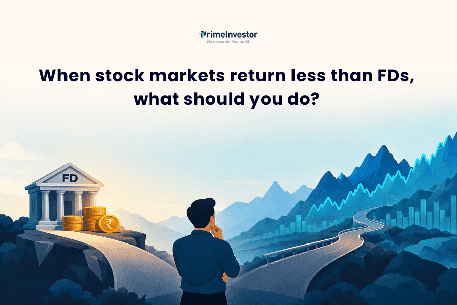 When stock markets return less than FDs, what should you do?